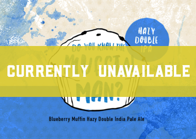 Do You Know the Muffin Man? Hazy IPA